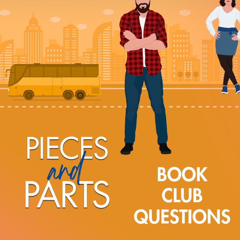 PIECES AND PARTS BOOK CLUB QUESTIONS
