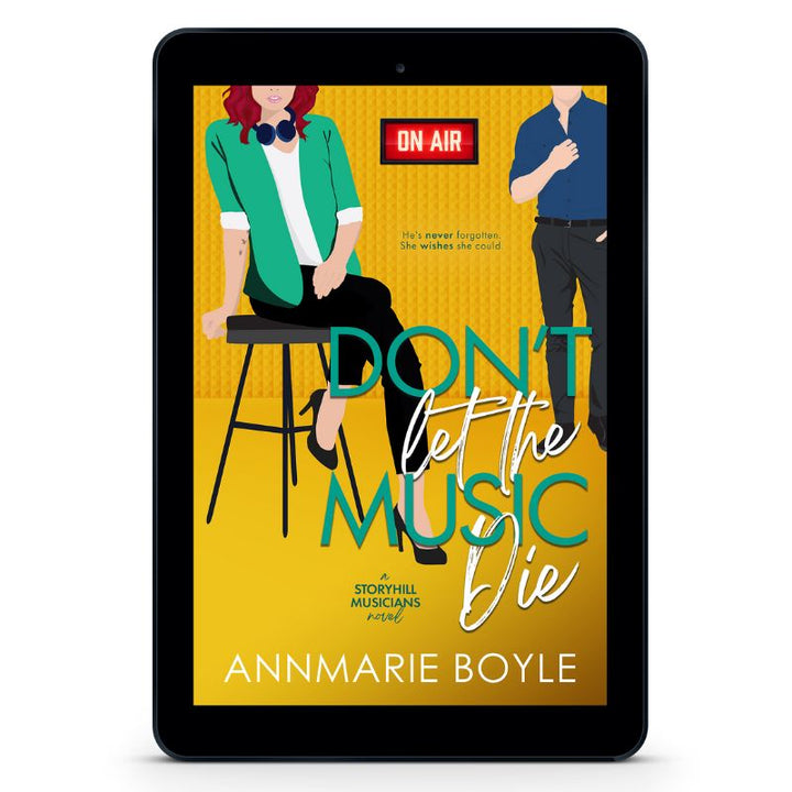 Ebook cover image, Don't Let the Music Die, Book 2 in the Storyhill Musicians contemporary romance series by Annmarie Boyle.